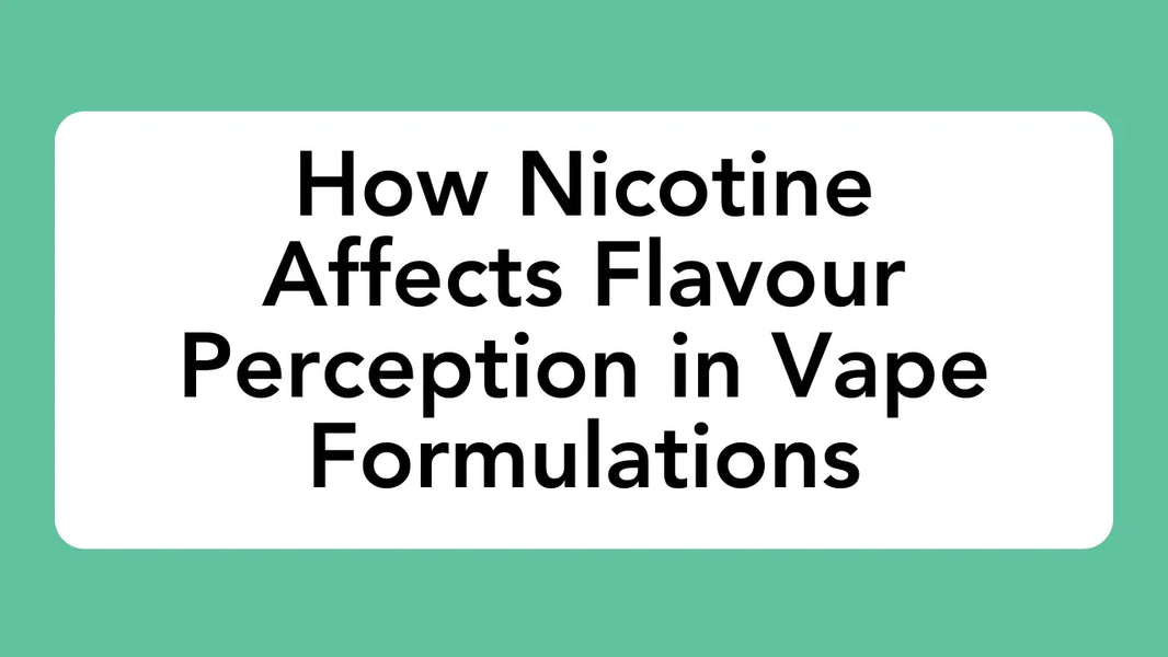 How Nicotine Affects Flavour Perception in Vape Formulations